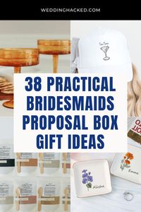 38 Practical Bridesmaid Gift Ideas For Your Bridesmaid Proposal Gift Boxes Or Bags. This is a comprehensive list whether you're looking for classy, luxury gifts, simple and cheap gifts or practical and useful gifts!