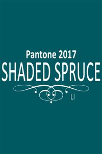 Shaded Spruce 2017