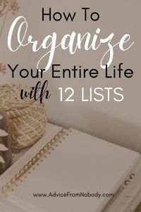 12 Lists To Make You Organize Your Life - Advice From Nobody