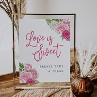 Designed to coordinate with our Rose Garden bridal shower collection, this favor table sign features pink handwritten script lettering with colorful blush, magenta and ivory flowers at the corners. "Love is Sweet, please take a treat" appears in pink and slate lettering. Choose professional printing or the Instant Download option to print locally or at home.