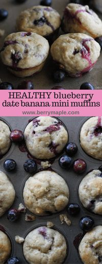 healthy blueberry date banana mini muffins