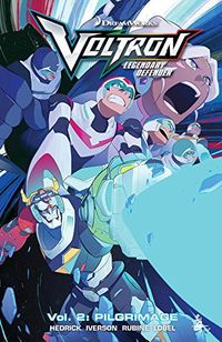 #kidlit Book of the Day: Voltron Legendary Defender Volume 2: Pilgrimage @lionforge @pubspotlight #comic #YAlit #fiction