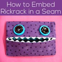 A video tutorial showing how to embed rickrack into seams. This is the perfect accent for so many things for kids, and makes for great monster teeth!