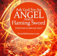 God sent an angel with a flaming sword to protect Adam and Eve and keep them in His perfect will for their lives. He'll do the same for you if you ask.