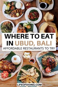 Wondering where to eat in Ubud (Bali, Indonesia)? This Ubud food guide highlights the best places to eat in Ubud at affordable prices! Ubud restaurants guide | Cheap eats in Ubud | Ubud travel guide | What to do in Ubud | Ubud travel tips | Things to do in Bali | Must eat Ubud | What to eat in Ubud | Where to eat in Bali | Cheap food in Bali #LifeOfDoing