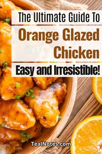 Looking to add a burst of flavor to your dinner? Teal Notes presents "The Ultimate Guide to Orange Glazed Chicken: Easy and Irresistible!" Discover the secrets of a mouthwatering Orange Glazed Chicken recipe with a lip-smacking sauce that's certified delicious. Whether you're an oven enthusiast or prefer a healthier twist, this guide covers it all! Don't miss out on this chance to elevate your cooking game. Click Here For Your FREE Meal Prep Plan Today! Hurry, it's a limited-time offer!