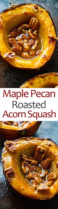 Maple Pecan Roasted Acorn Squash