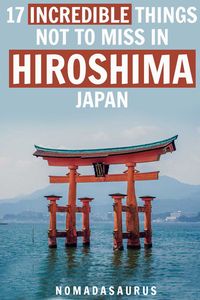 Here are 17 things you do not want to miss in Hiroshima, Japan. #hiroshima #thingstodoinhiroshima #japan #japantravel