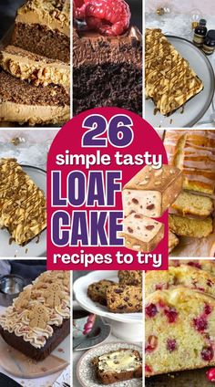 the cover of 26 simple tasty loaf cake recipes to try for breakfast or dessert