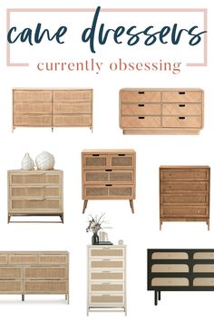 an image of some furniture with the words cane dressers currently obsesing