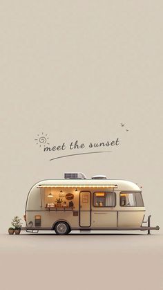 an rv parked in front of a wall with the words meet the sunset on it