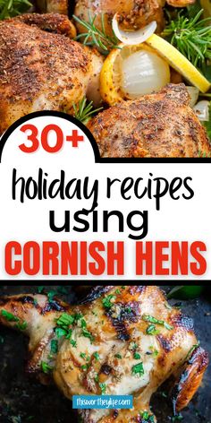 the words 30 holiday recipes using cornish hens