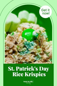 st patrick's day rice krispies with green candies in the middle and text get it now