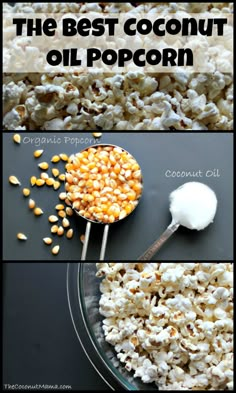 the best coconut oil popcorn recipe is made with corn, coconut oil and other ingredients