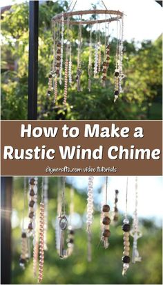 a wind chime hanging from a pole with the words how to make a rustic wind chime