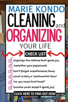 a sign that says, marie kondo cleaning and organizing your life check list