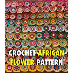 the cover of crochet african flower pattern, with colorful bowls and flowers in them