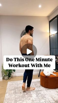 a man standing on top of a rug in front of a mirror with the words do this one minute workout with me