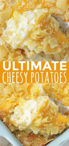 the ultimate cheesy potato casserole is ready to be eaten and eaten