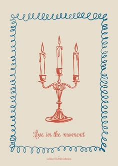 a card with three candles on it and the words love in the moment written below