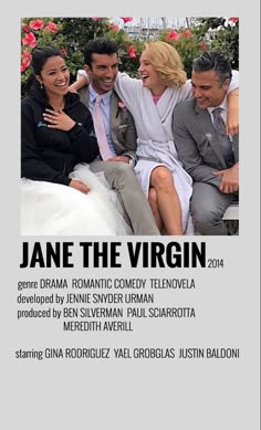 the movie poster for jane the virgin starring actors from left to right, john krass