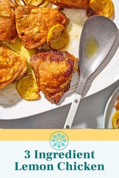 there is a plate with lemon chicken on it and the title reads, 3 ingredient lemon chicken