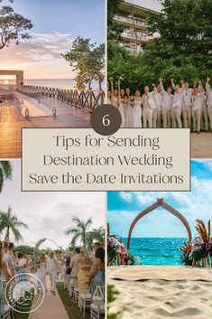 a collage of photos with the words tips for sending destination wedding save the date