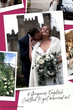 a collage of photos with the caption 4 gorgeous english castles to get married in