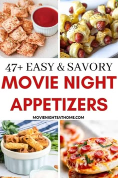 movie night appetizers with text overlay that reads 47 easy and savory movie night appetizers