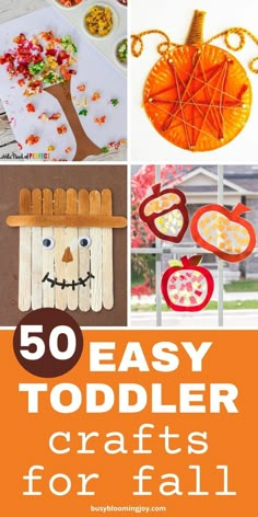 50 easy toddler crafts for fall that are fun to do with the kids and adults