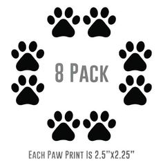 8 paw prints for each paw print is 2 5x2 25 inches and has the number