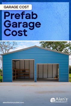 a blue garage with the words prefab garage cost on it