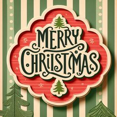 a christmas card with the words merry christmas written in green and red on striped background