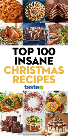 the cover of top 100insane christmas recipes, with images of food and desserts