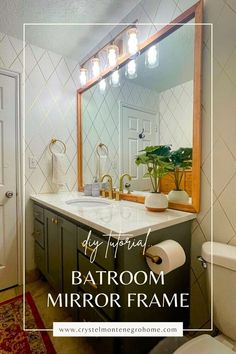 bathroom mirror frame with text overlay saying diy tips for the bathroom mirror frame