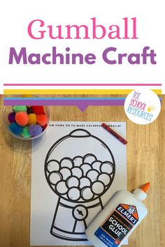 the gumball machine craft is ready to be made with colored crayons and glue