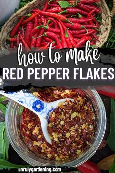 how to make red pepper flakes in a bowl with the title overlay reading how to make red pepper flakes