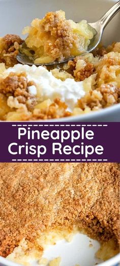 a close up of a plate of food with a spoon in it and the words pineapple crisp recipe