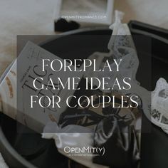 the text reads, foreplay game ideas for couples on top of an open suitcase