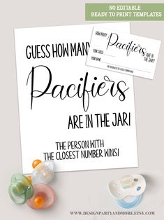 two pieces of paper with the words guess how many pacifiers are in the jar