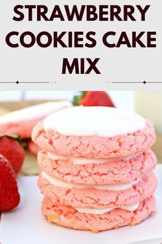 strawberry cookies are stacked on top of each other with the words strawberry cookies cake mix