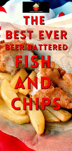 the best ever beer battered fish and chips