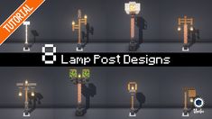 an image of lamp post designs in minecraft with text overlay that reads lamp post designs