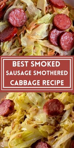 the best smoked sausage smothered in cabbage recipe is on this plate with lettuce and hotdogs