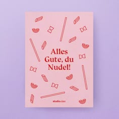 a pink card with red writing on it that says, alles gute du nuel