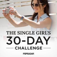 Single Ladies! Be Bold and Take Our 30-Day Challenge How To Be Single, 30 Day Challenges, Single Travel, Zodiac Sign Tattoos, Single Ladies, Being Single, Single Girl, Single Life, 12 Zodiac