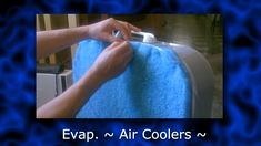 a person using an electric toothbrush to clean a blue towel with the words evap and air coolers on it