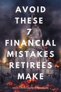 a poster with the words, avoid these 7 financial misstakes retries make