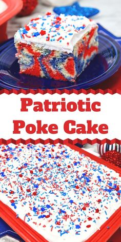 patriotic poke cake with red, white and blue sprinkles on the side