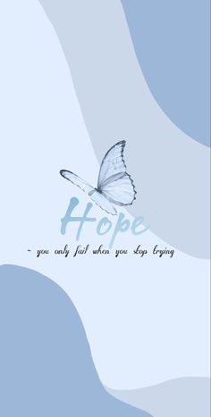 a blue and white butterfly with the words hope on it's back ground, in front of an abstract background